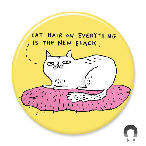 Cat Hair On Everything Magnet