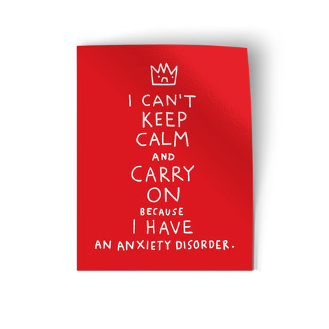 Can't Keep Calm Carry On Anxiety Sticker