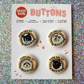 Cats Are My Friends 1.25" Button 4-Pack