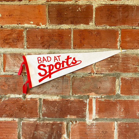 Bad At Sports Felt Pennant