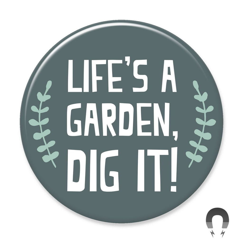 Life's A Garden Magnet