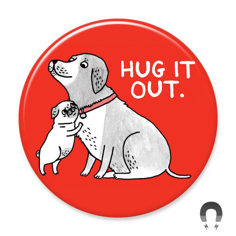 Hug it Out Big Magnet by Gemma Correll for Badge Bomb