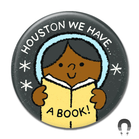 Houston We Have a Book Big Magnet