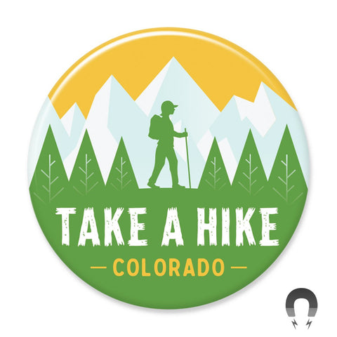 Take A Hike Colorado Big Magnet