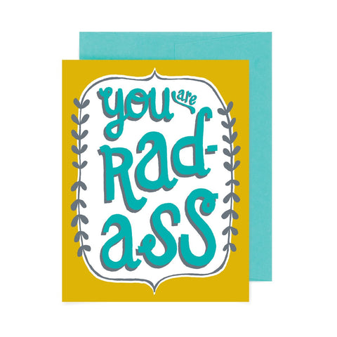 You Are Rad Ass A2 Card