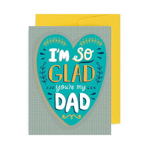 So Glad You’re My Dad A2 Card