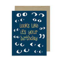 Looks Like It’s Your Birthday A2 Card