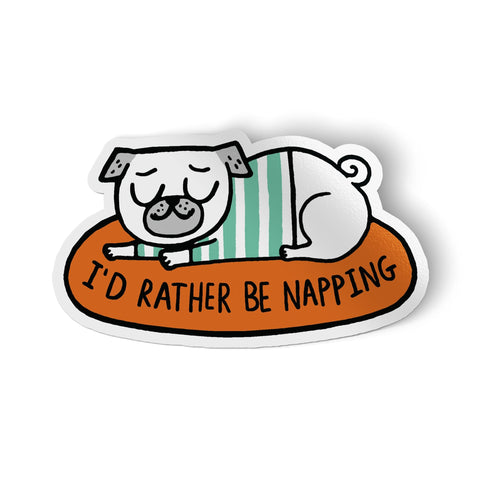 I'd Rather Be Napping Big Sticker