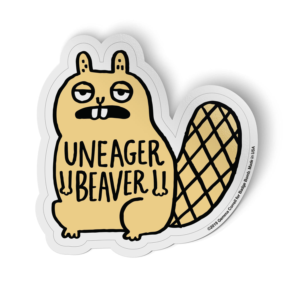 Uneager Beaver Big Sticker