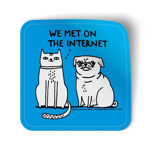 Gemma Correll Cat and Dog we met on the internet sticker