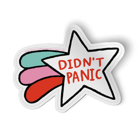 Didn't Panic Big Sticker