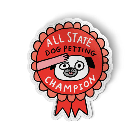 All State Dog Petting Champion Big Sticker