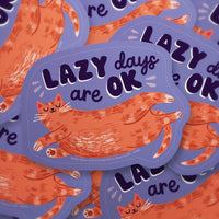 Lazy Days Are OK Sticker