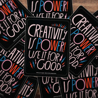 Creativity Is Power Sticker