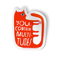 You Contain Multitudes Sticker