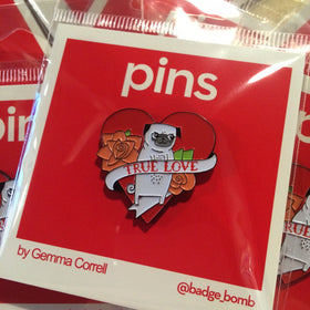 True Love Pug Enamel Pin