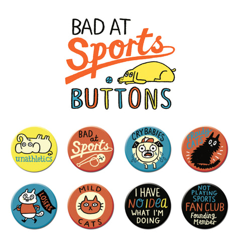 Bad at Sports Buttons • Pack #2