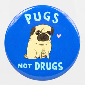 Pugs Not Drugs Big Magnet